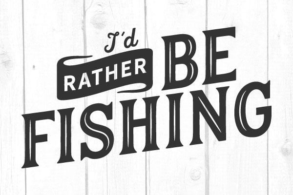 I D Rather Be Fishing Svg So Fontsy