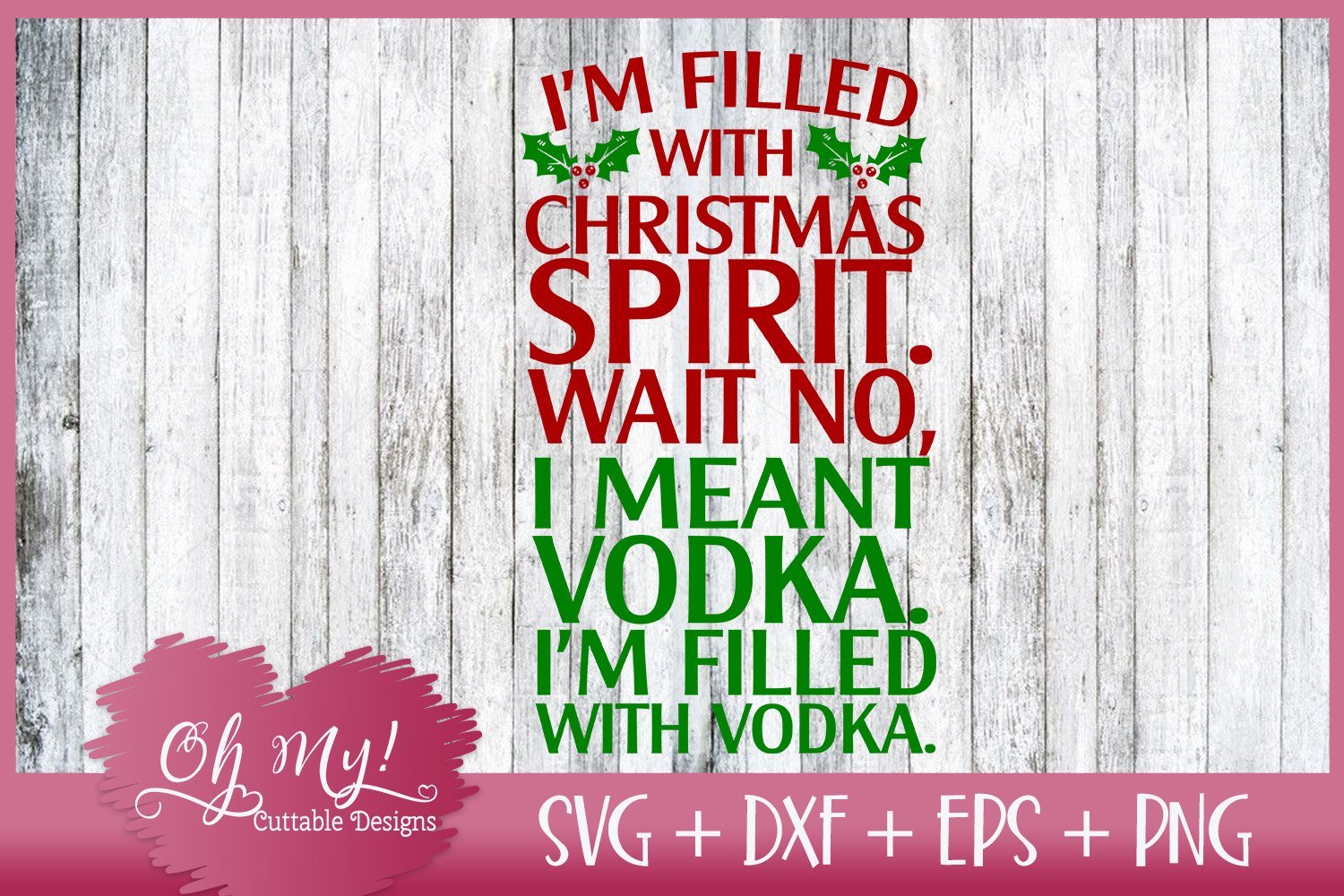 Download I M Filled With Christmas Spirit Wait No I M Filled With Vodka So Fontsy