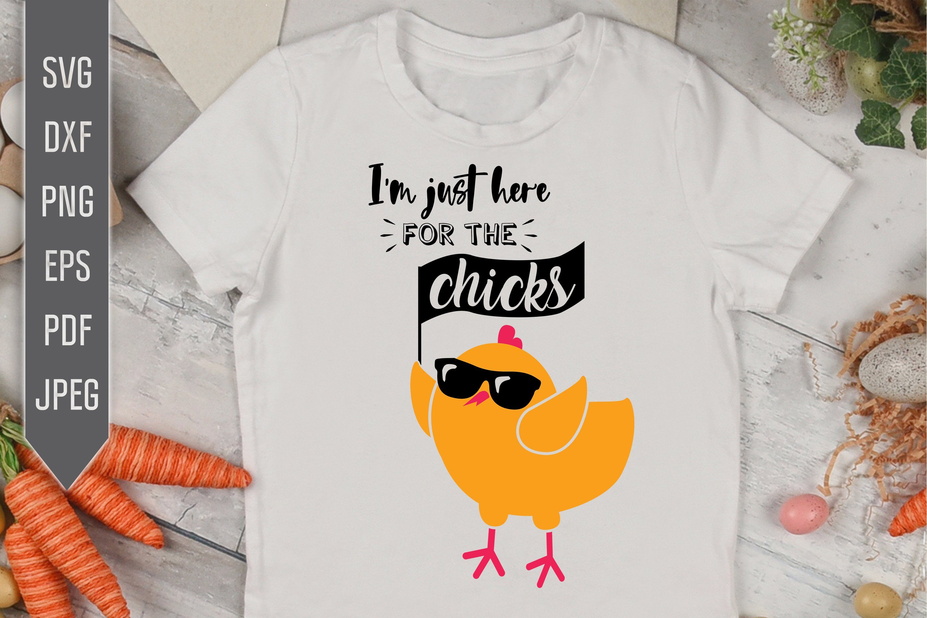 Download I M Just Here For The Chicks Svg Easter Svg Funny Boy Easter Bib Onesie Shirt Bodysuit Bib Easter Egg Hunt Cricut Silhouette Dxf So Fontsy