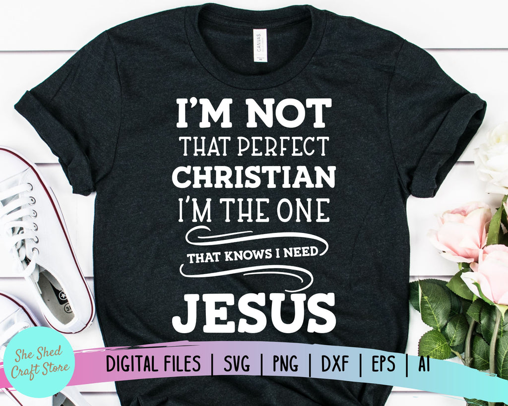 Im Not That Perfect Christian SVG, Christian SVGS - So Fontsy