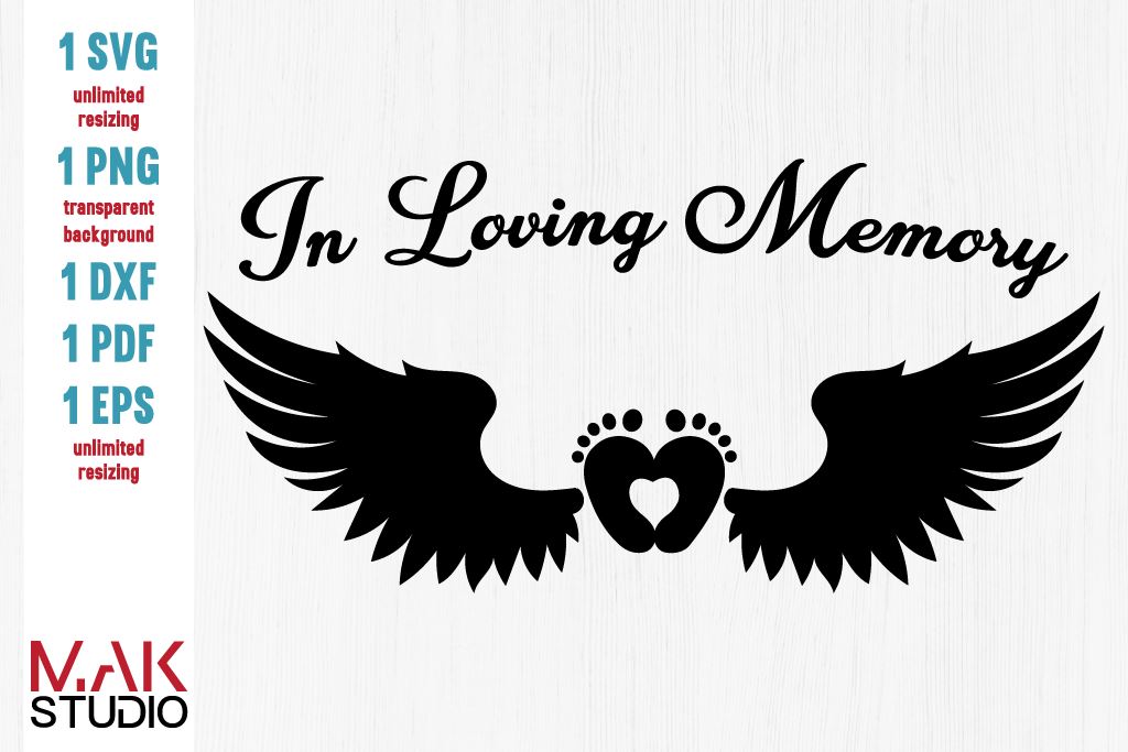 In Loving Memory Pregnancy Svg Infant Loss Baby Svg Feet Angel Wings Svg In Loving Memory Cut File In Loving Memory Svg File So Fontsy