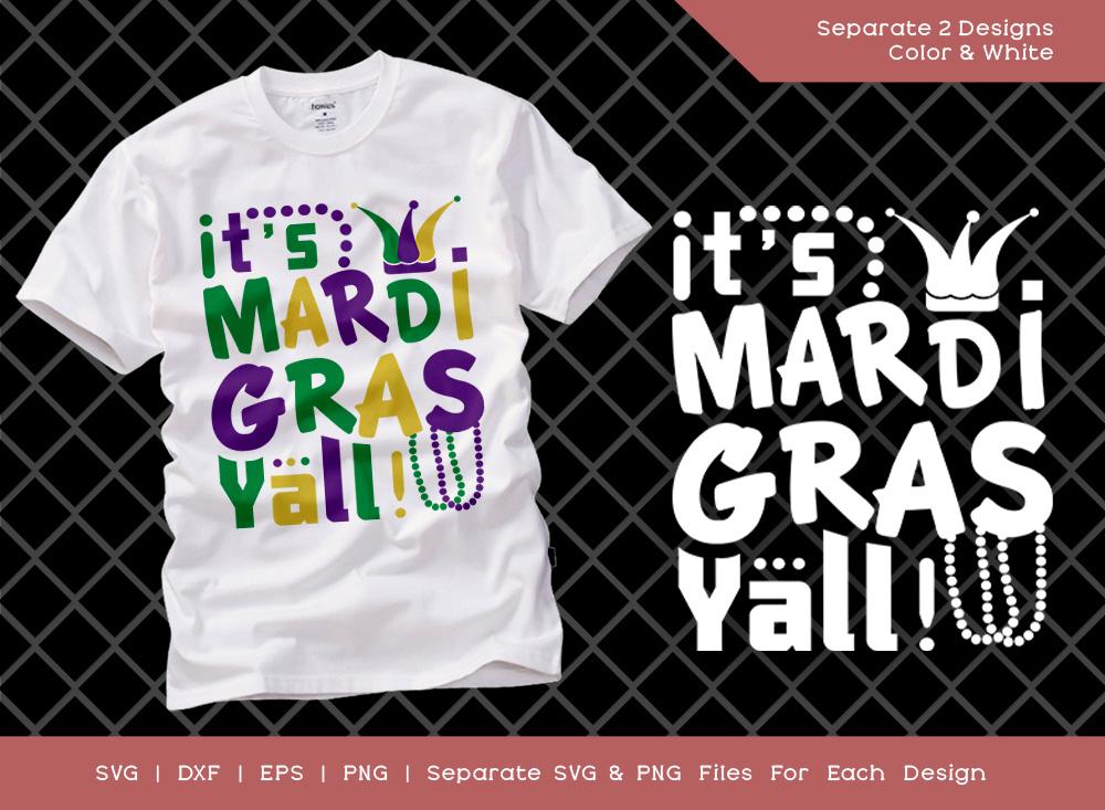 Download Its Mardi Gras Yall Svg Cut File Happy Mardi Gras Svg Orleans Party Svg Fat Tuesday Svg Mardi Gras T Shirt Design So Fontsy