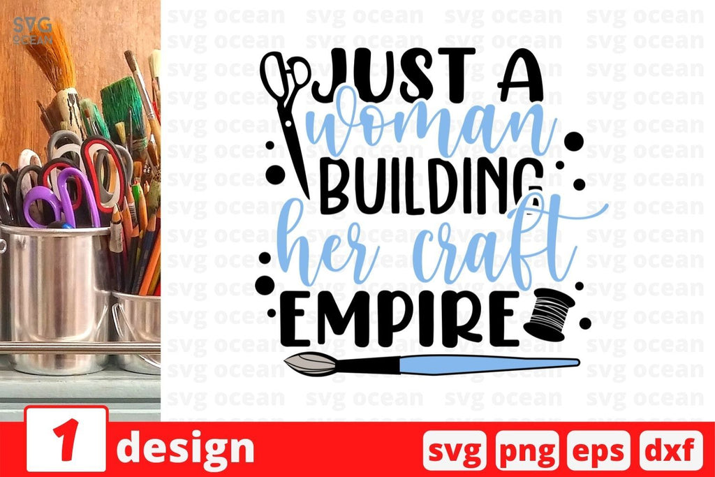 Just A Woman Building Her Craft Empire Svg Cut File So Fontsy 