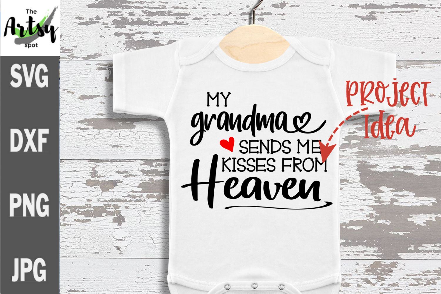 Download Kisses From Heaven Svg In Memory Of Grandma Svg For Baby So Fontsy