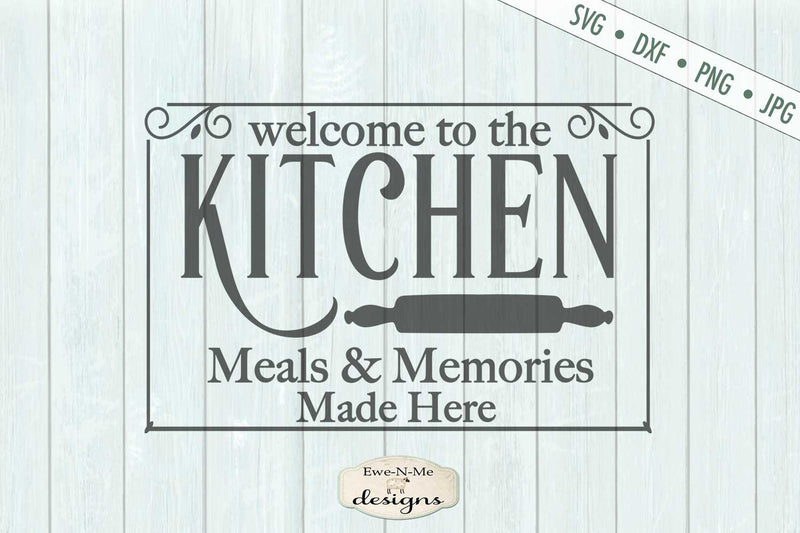 Kitchen - Meals and Memories - SVG - So Fontsy