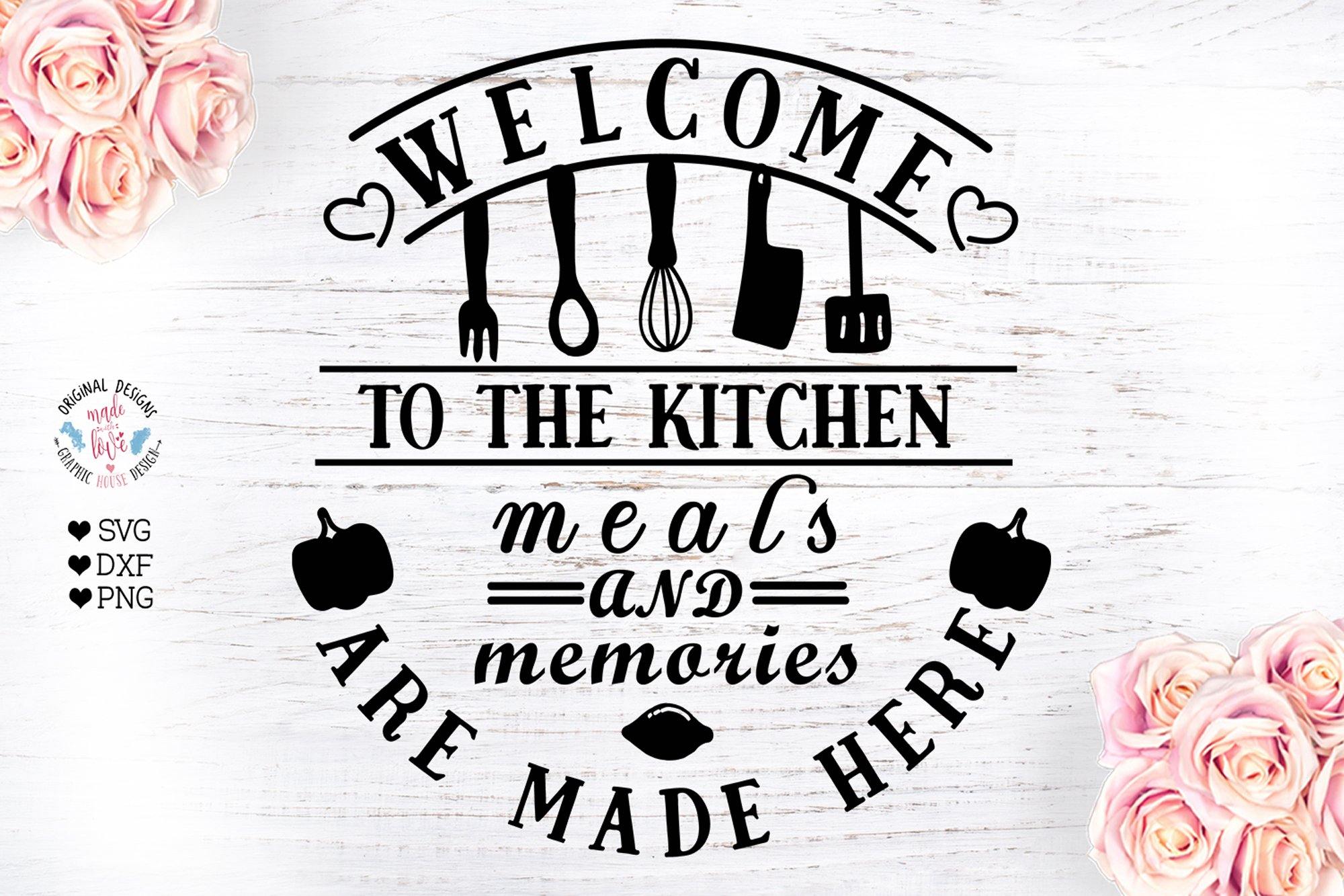Download Kitchen Svg Welcome To The Kitchen Svg So Fontsy