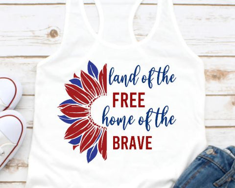 Download Land Of The Free Home Of The Brave 4th Of July Svg Files For Cricut Sunflower Svg Red White And Blue Fourth Of July Shirt Png Dxf Eps So Fontsy