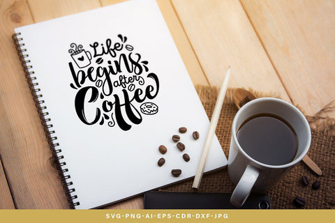 Download Life Begins After Coffee Svg So Fontsy