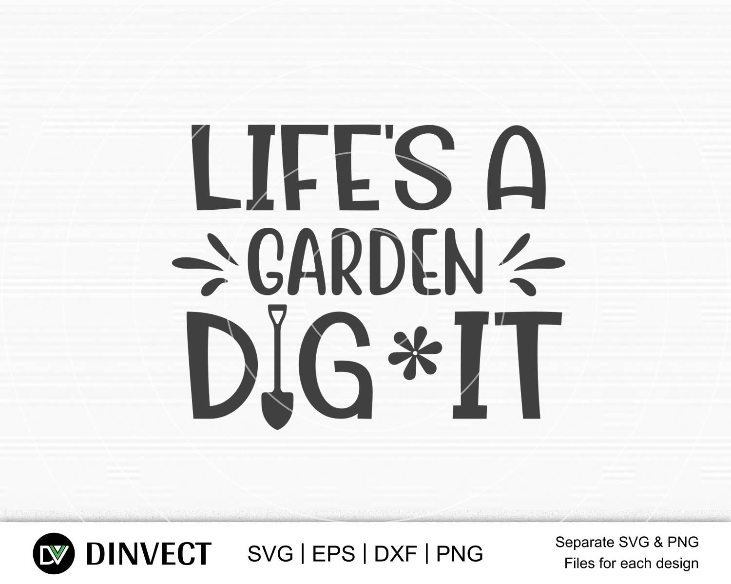 Download Life S A Garden Dig It Svg Lifes A Garden Quote Svg File Gardening Svg Life S A Garden Silhouette Vector Art Svg Cameo Vinyl Designs Iron On Decals Cricut Cut Files Svg Eps