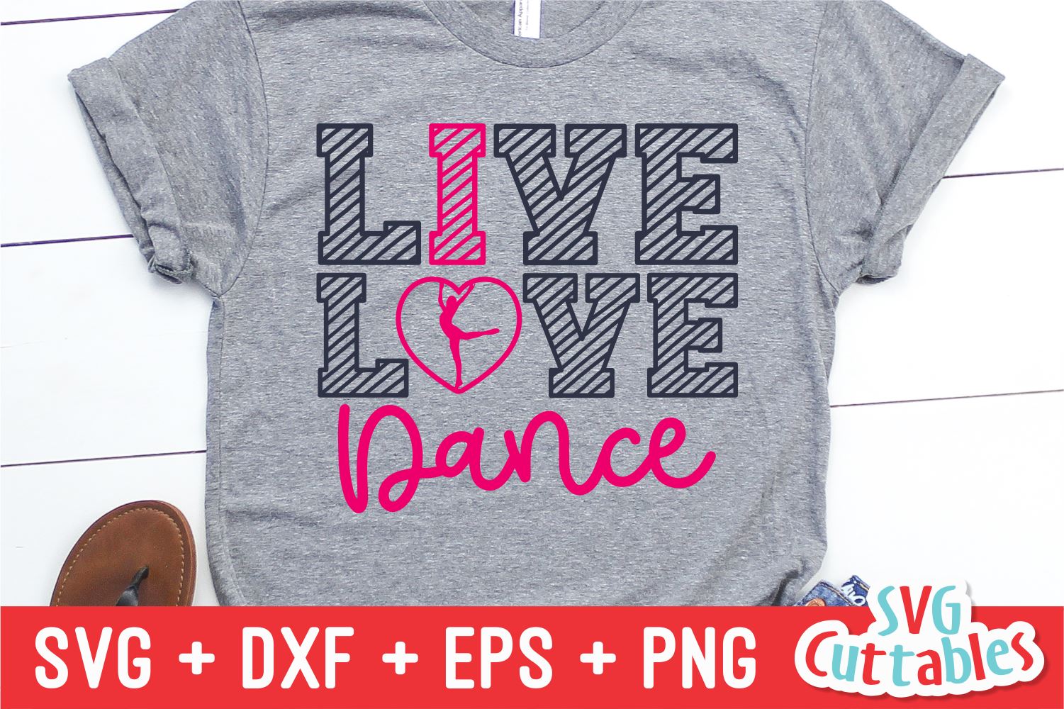 Download Live Love Dance Svg Dance Cut File Dance Svg Dxf Eps Png Silhouette Cricut Digital Download So Fontsy
