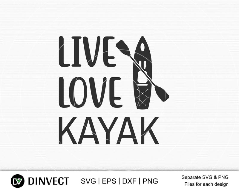 Live love kayak svg file, Kayak SVG File, Kayaking SVG ...
