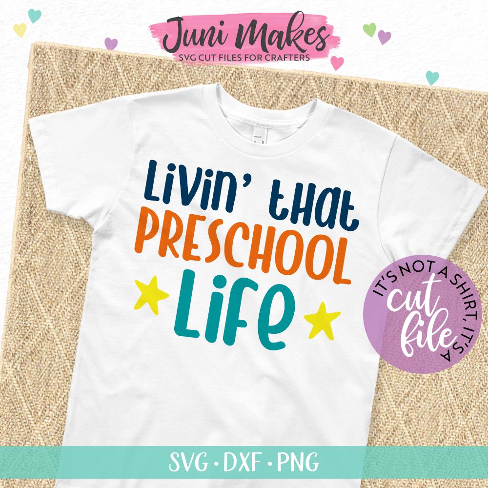 Download Livin That Preschool Life Svg Kids Svg Teacher Svg T Shirt Design So Fontsy