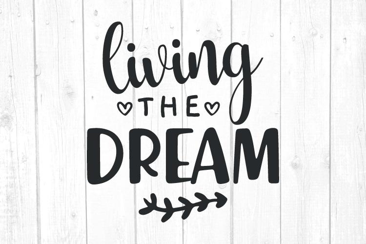 Download Living The Dream Svg Camper Svg Camping Svg Printable File Cut File Cricut Silhouette So Fontsy