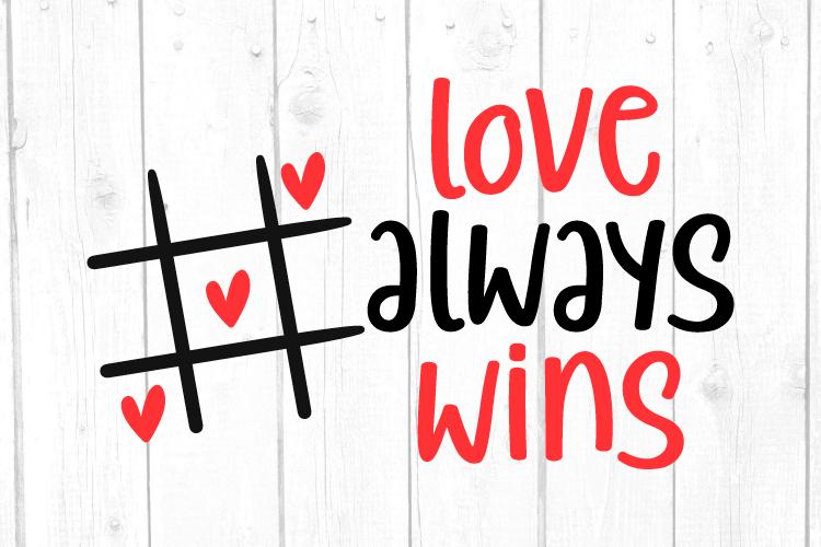 Download Love Always Wins Svg Valentines Day Svg Dxf Png Eps Files For Cameo Or Cricut Valentine Svg So Fontsy