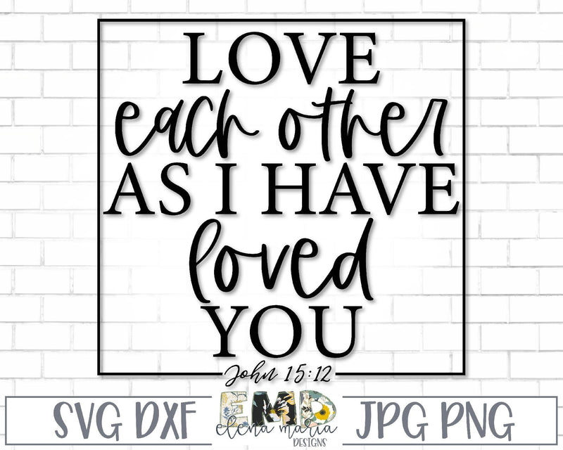 Download Love Each Other As I Loved You Svg - So Fontsy