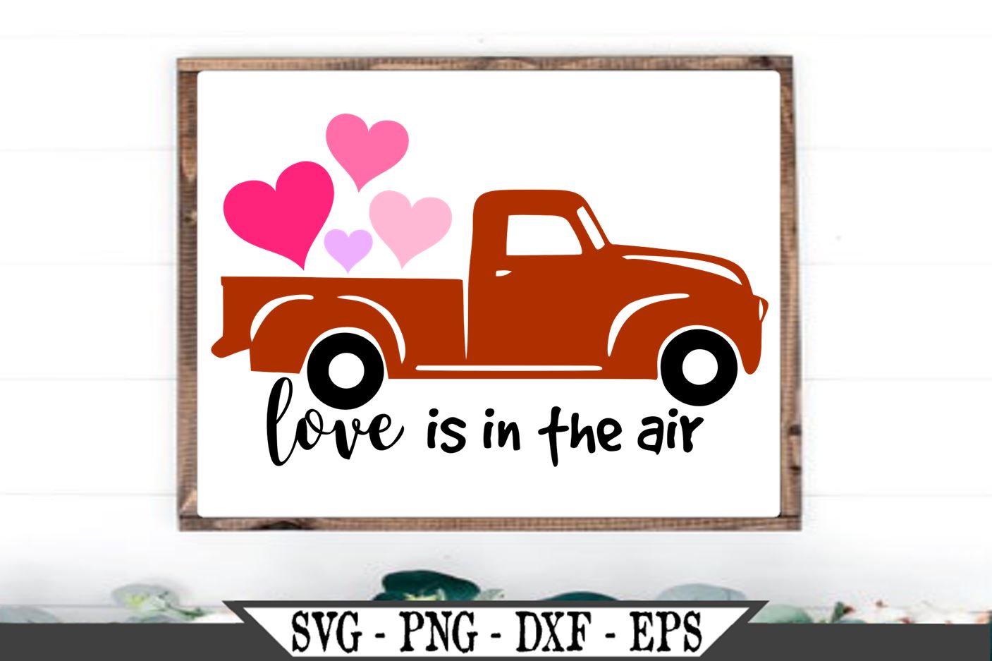Download Love Is In The Air With Red Truck Svg Vector Cut File So Fontsy