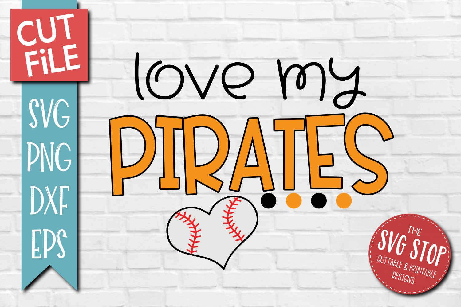 Love My Pirates Baseball Svg Cut File Clipart So Fontsy