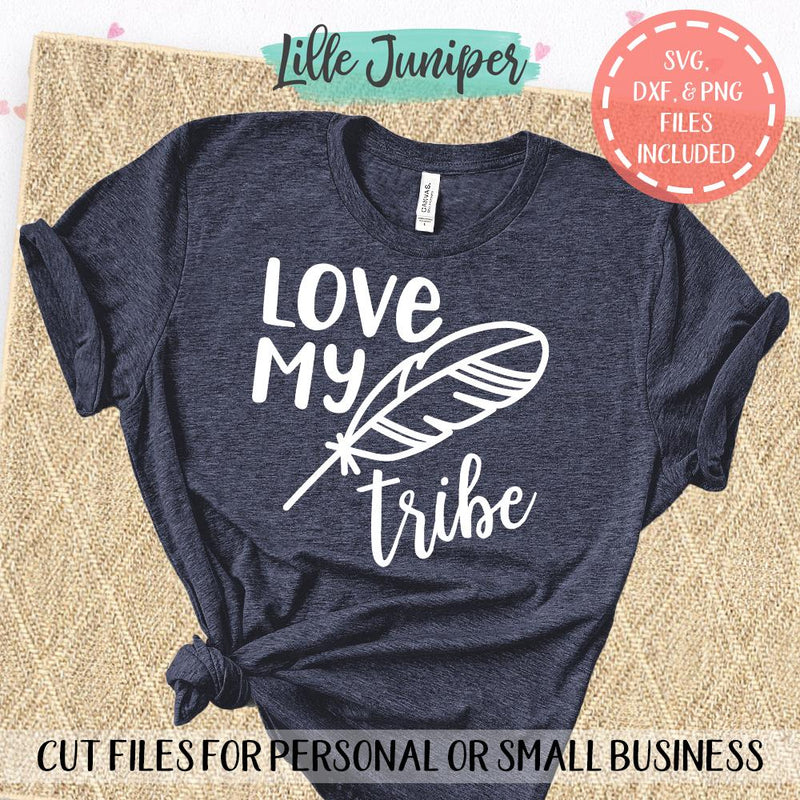 Download Love My Tribe SVG | Boho SVG | Mom Shirt SVG | Kids Shirt ...