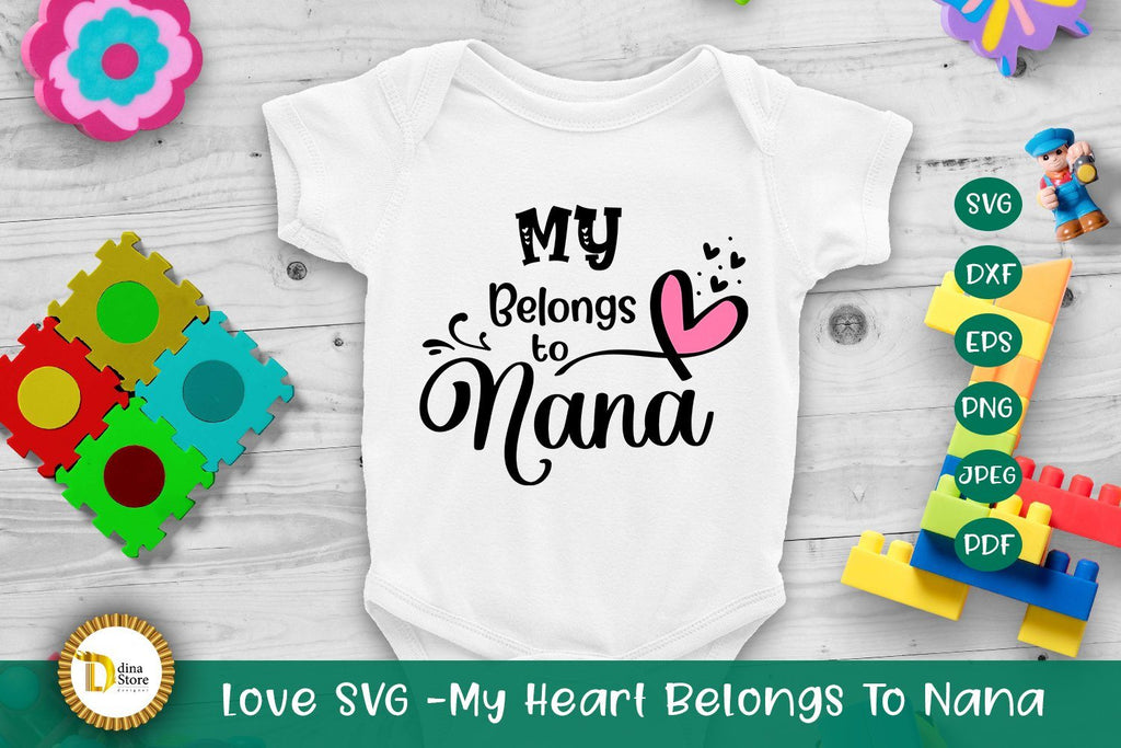 Download Love SVG -My Heart Belongs To Nana - So Fontsy