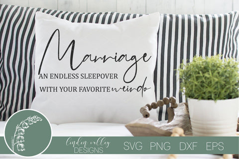 Download Marriage An Endless Sleepover With Your Favorite Weirdo Svg Love Quote Svg So Fontsy