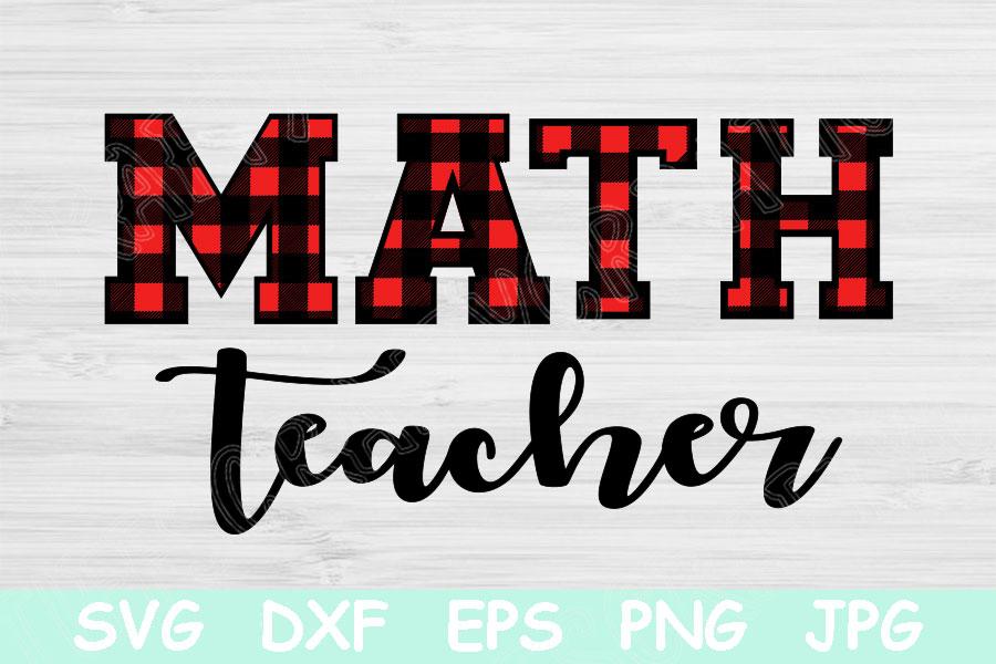Download Math Teacher Svg Files For Cricut Teacher Appreciation Svg Back To School Svg Teacher Mug Svg Design Math Teacher Shirt Cut File So Fontsy