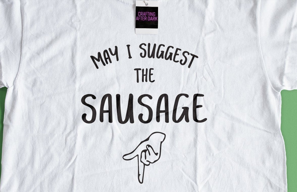 May I Suggest The Sausage Adult Svg Design So Fontsy 7725