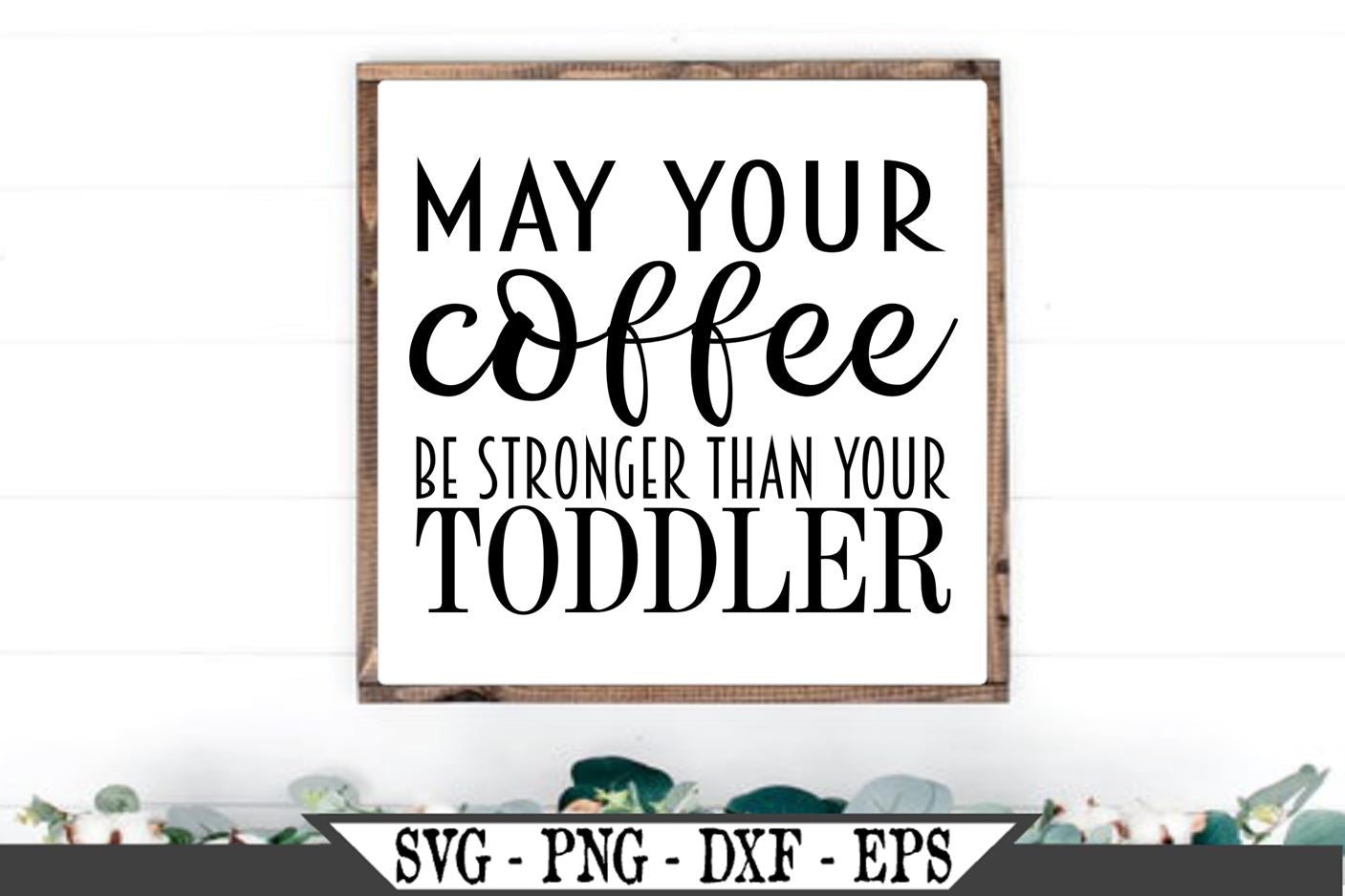 Free Free 240 Coffee Toddler Svg SVG PNG EPS DXF File