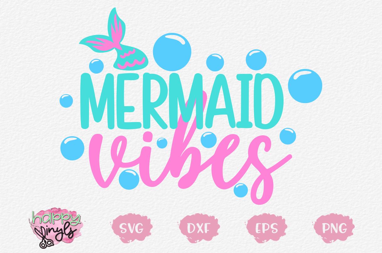 Free Free Mermaid Vibes Only Svg 477 SVG PNG EPS DXF File
