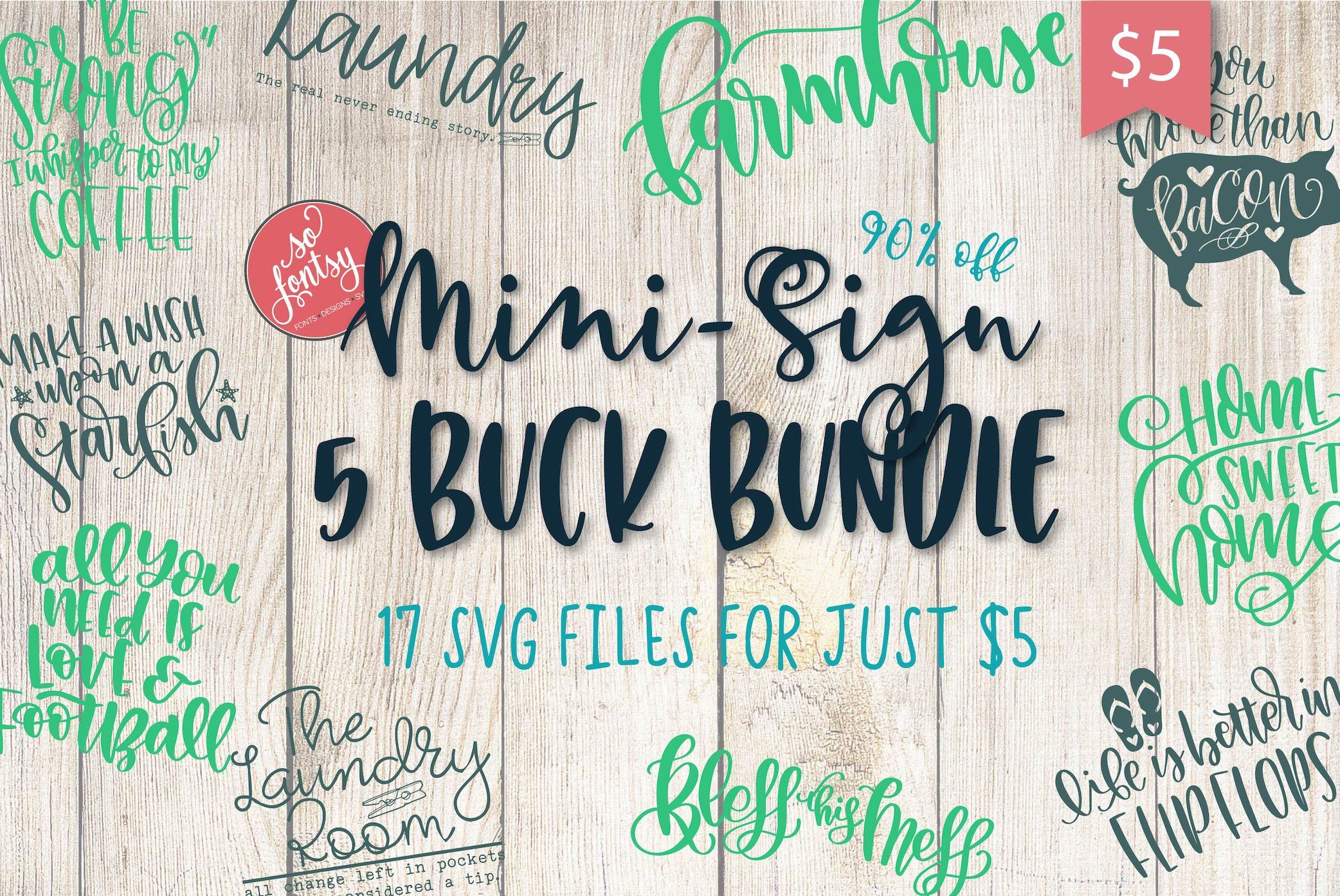 Download Mini Sign Svg Design Bundle Five Buck Bundle So Fontsy