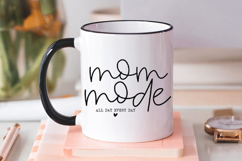 Download Mom Mode All Day Every Day Svg Mom Svg Mothers Day Svg Funny Mom Svg So Fontsy