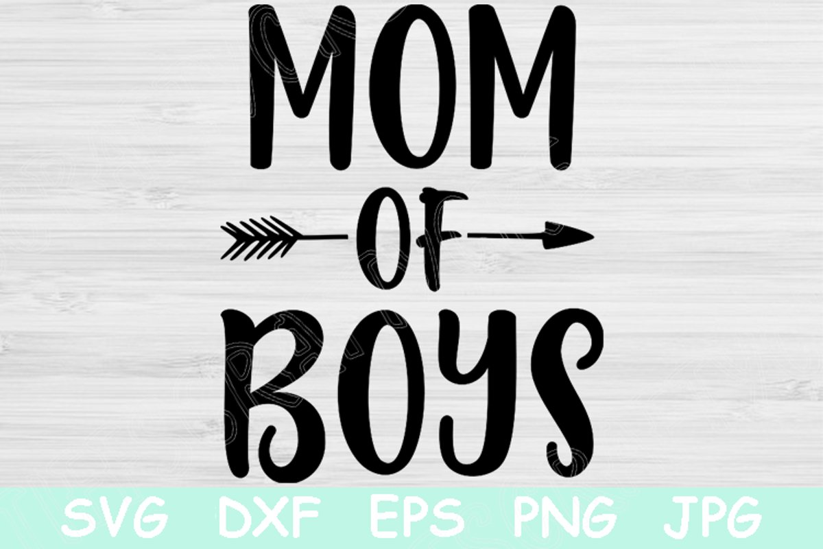Download Mom Of Boys Svg Boy Mom Svg Mothers Day Svg File For Cricut And Silhouette Mommy Svg Digital Design Motherhood Cut File Instant Download So Fontsy
