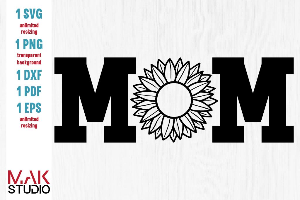 Download Mom With Sunflower Svg Mom With Sunflower Dxf Mom With Sunflower Cut File Sunflower Png So Fontsy