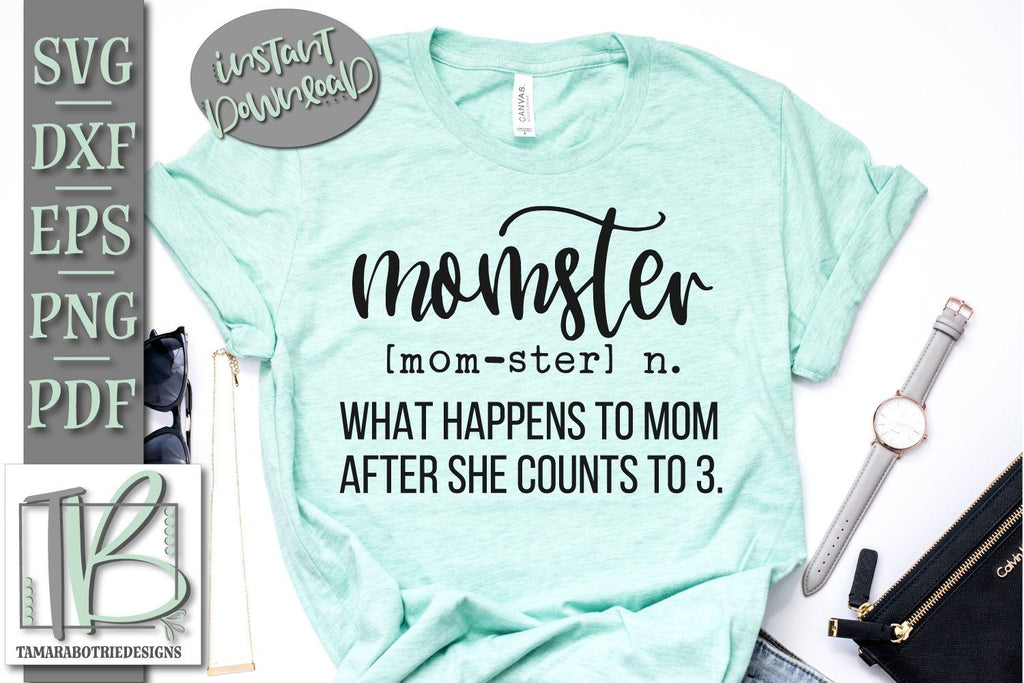 Download Momster SVG, Momster What Happens To Mom After She Counts to 3 SVG, Funny Mom SVG File - So Fontsy