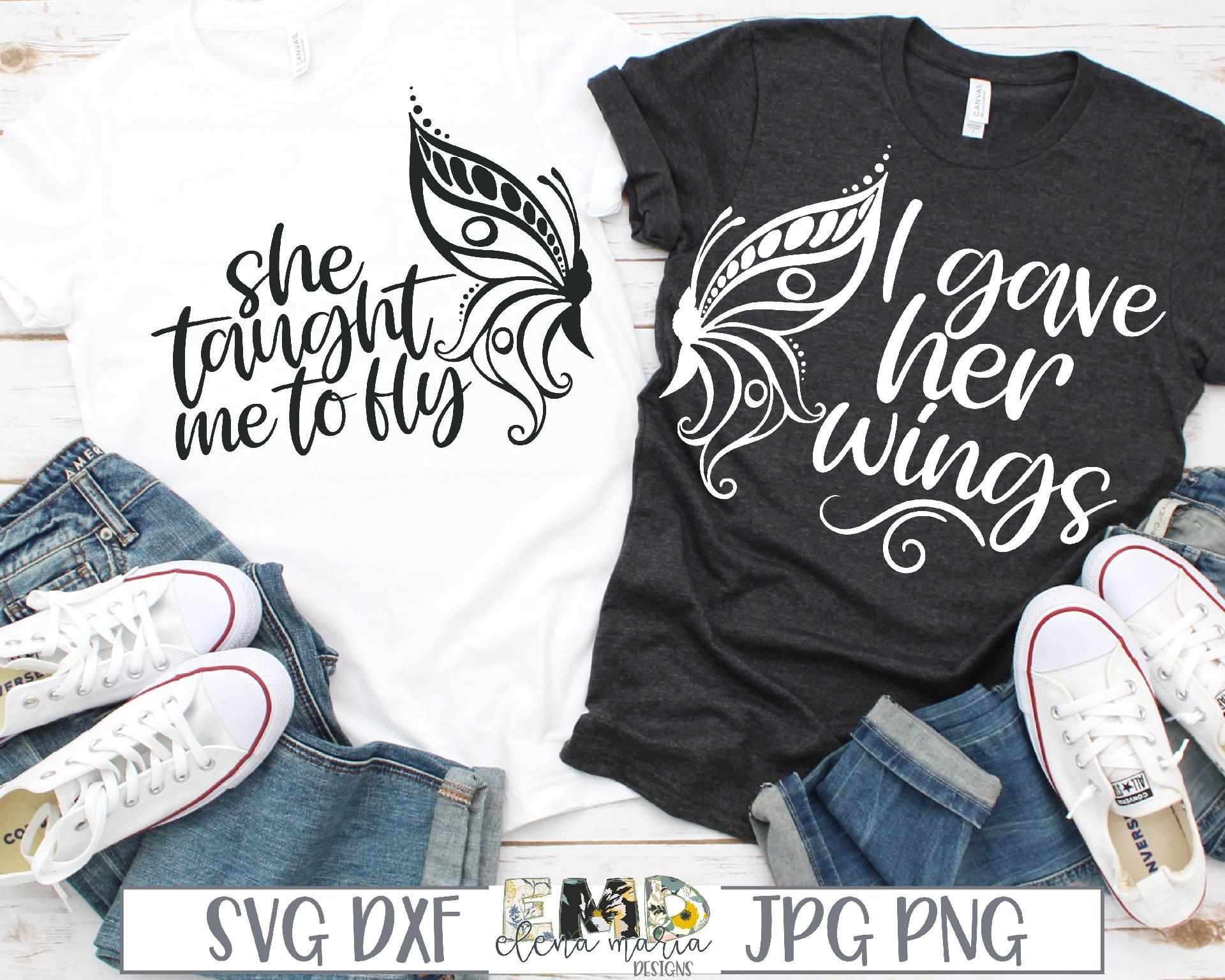 Download Mother Daughter Svg File She Taught Me To Fly And I Gave Her Wings So Fontsy