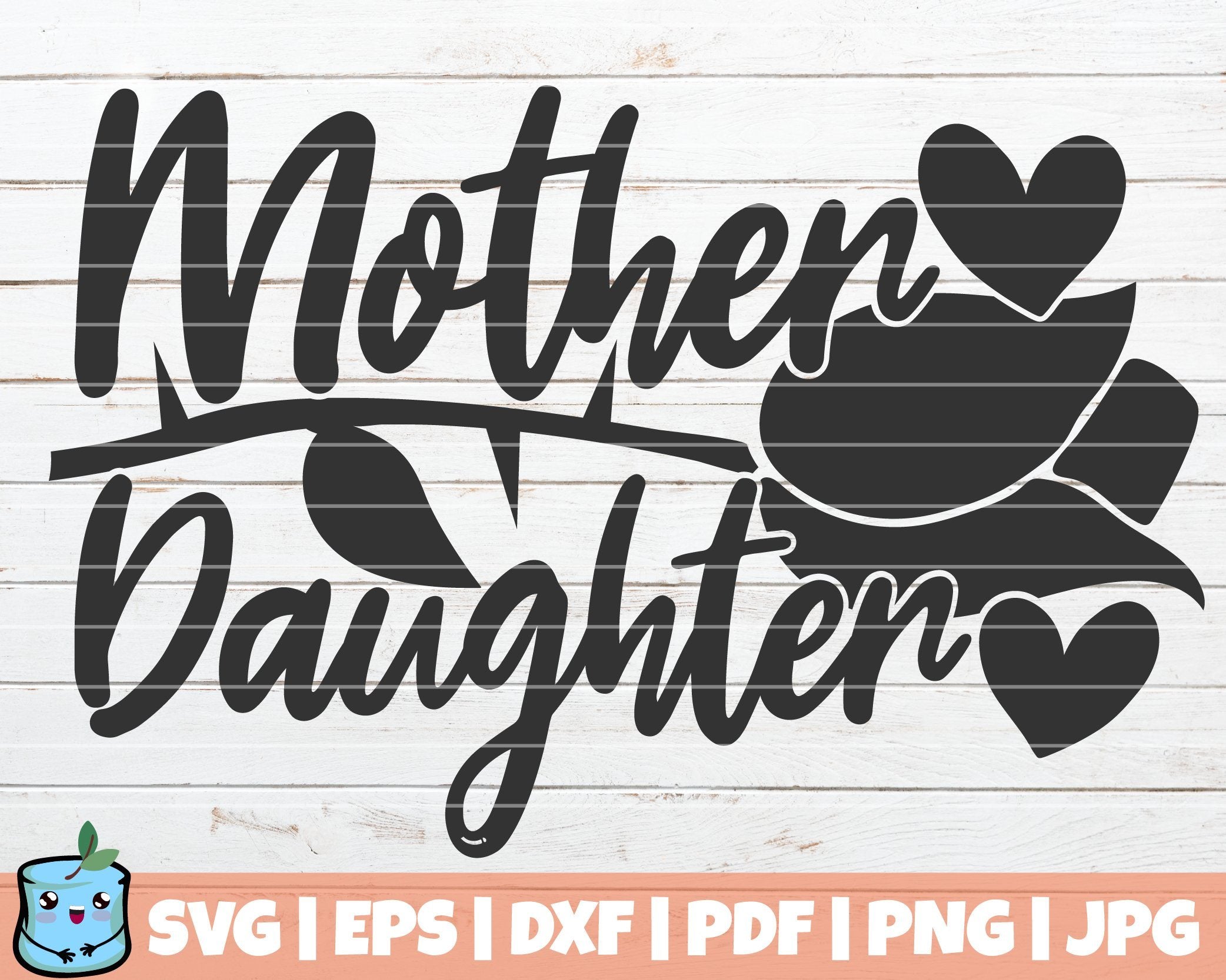 Free Free 134 Mother Daughter Svg SVG PNG EPS DXF File