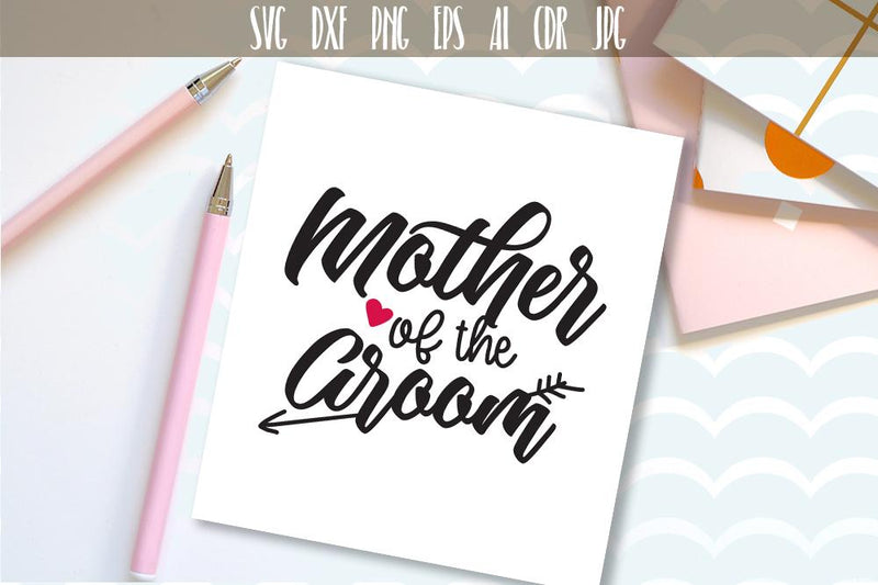 Mother Of The Groom SVG - So Fontsy