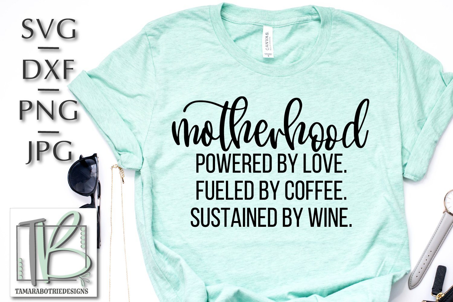 Download Motherhood Svg Powered By Love Fueled By Coffee Sustained By Wine Cut File So Fontsy