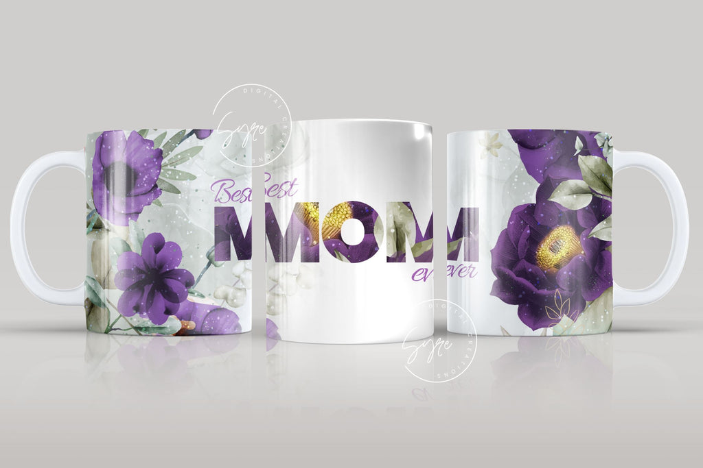 Mother's Day Mug Wrap Design, Best Mom Ever, Purple Floral Mug, Mug For ...