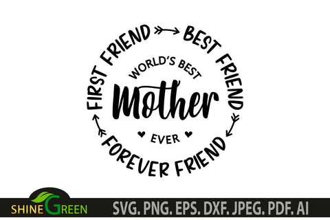 Download Mother S Day Svg World S Best Mother Forever Friend Quote Svg So Fontsy