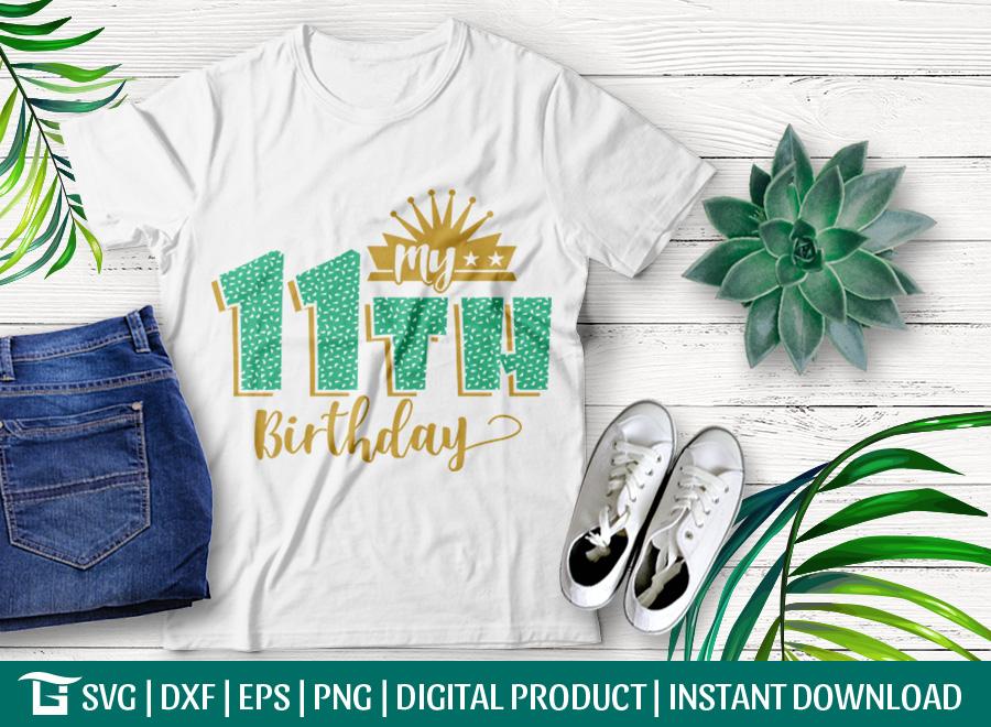 Download My 11th Birthday Svg Cut File Princess Birthday Party Svg Hday Svg Kids Svg Tshirt Design So Fontsy