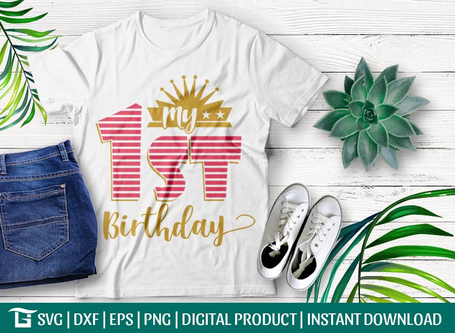 Download My 1st Birthday Svg Cut File My 1st Birthday Svg Baby Birthday Svg Birthday Svg Tshirt Design So Fontsy