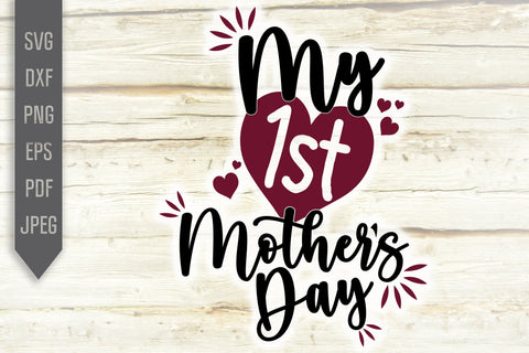 Download My 1st Mother S Day Svg Mother S Day Design My First Mothers Day Svg Mother Svg Baby Onesie Svg Newborn Baby Shirt New Mom Png So Fontsy