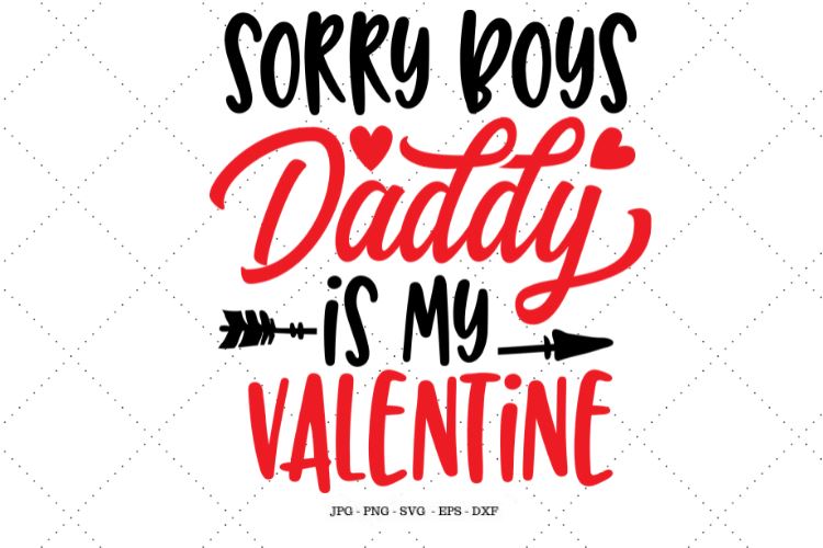 My 1st Valentine, Baby Girl, Girl's Valentine, My Daddy Is, Toddler Svg