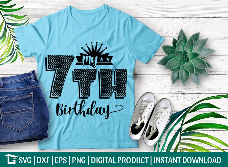 Download My 7th Birthday Svg Cut File Seventh Svg Seven Year Old Svg Happy Birthday Svg Princess Svg Tshirt Design So Fontsy