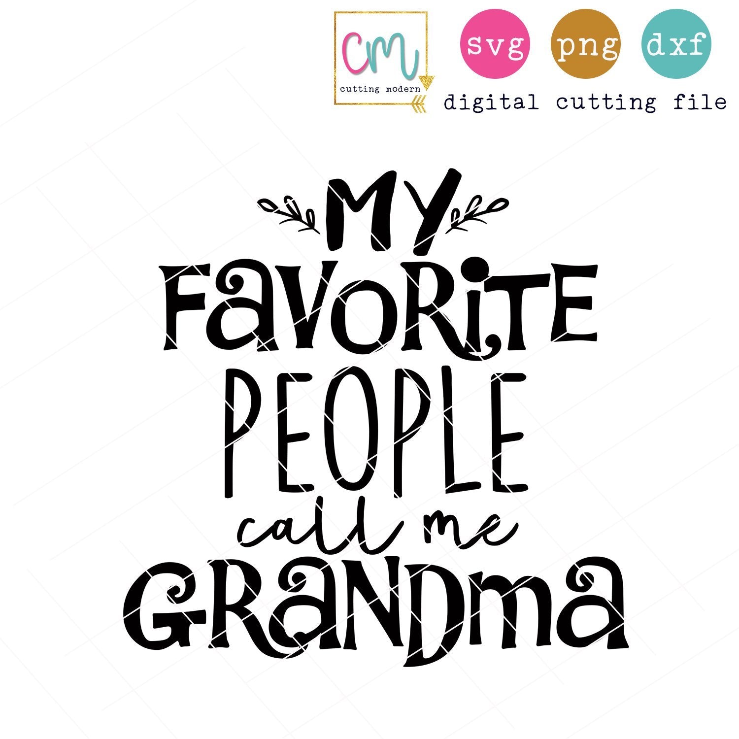 Download My Favorite People Call Me Grandma So Fontsy