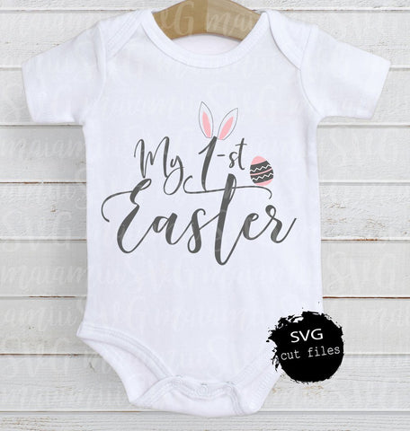 Download My First Easter Svg My 1st Easter Svg First Easter Svg Baby Girl Easter Svg Easter Svg Girl Easter Svg Happy Easter Svg So Fontsy