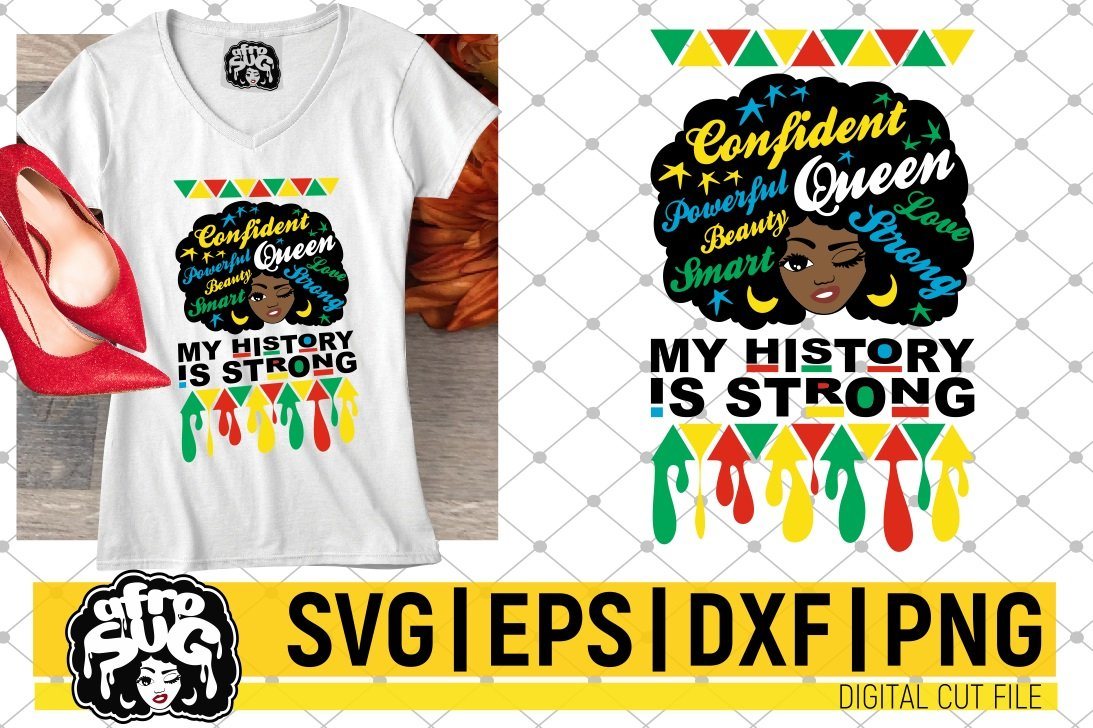 Download My History Is Strong Svg Dripping Afro Svg African American Black Woman Svg So Fontsy