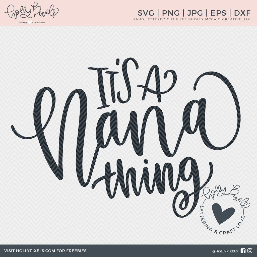 Download Nana SVG | Family SVG | It's a Nana Thing - So Fontsy