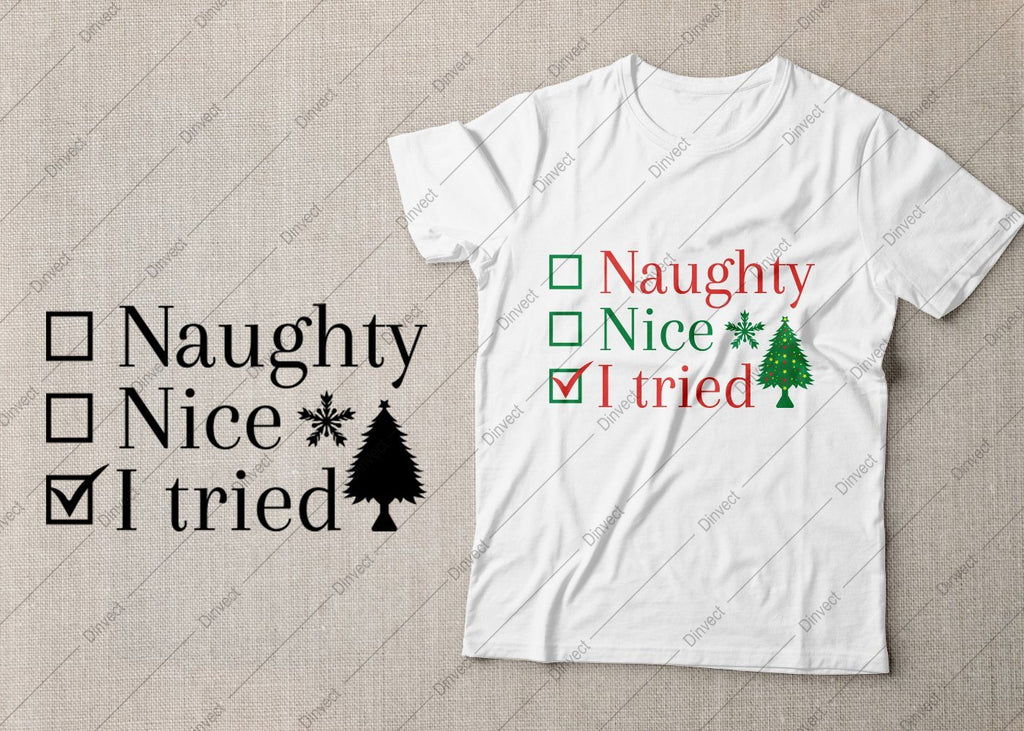 Naughty nice I tried SVG Cut File, Christmas SVG, Funny Christmas Shirt