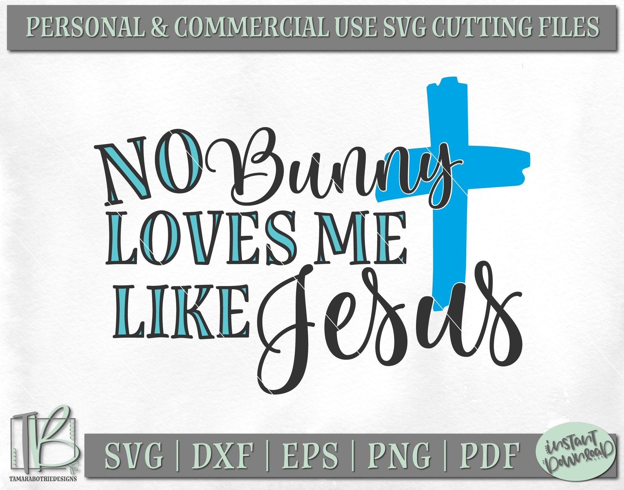 Download No Bunny Loves Me Like Jesus Svg Christian Easter Svg File So Fontsy